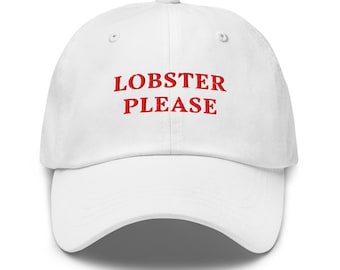 Gorra de papá bordada con la frase "Langosta, por favor", estilo costero