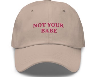 Not Your Babe hat, Y2K Baseball Cap, Y2K Accessories, Babe Cap, Feminist Gifts, Funny Feminist Cap, Sassy Hat, Gift for Best Friend