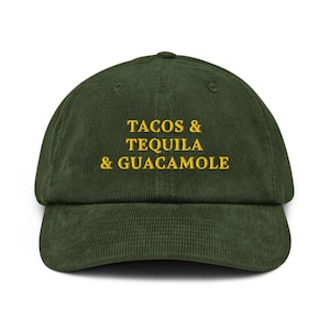 Tacos Tequila Guacamole Embroidered Corduroy Hat, Mexican Foodie Gift