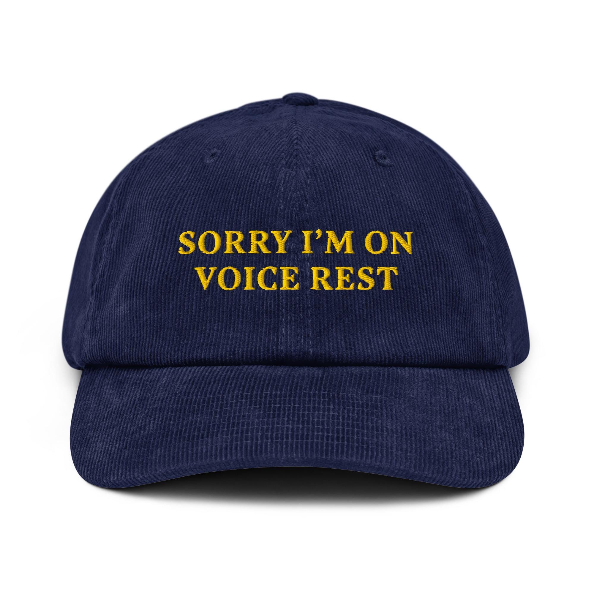 Vocal Apparel Womens Sorry I'm On Voice Rest Hat For Men Funny
