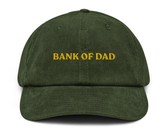 Bank of Dad Hat: Funny Embroidered Corduroy Cap