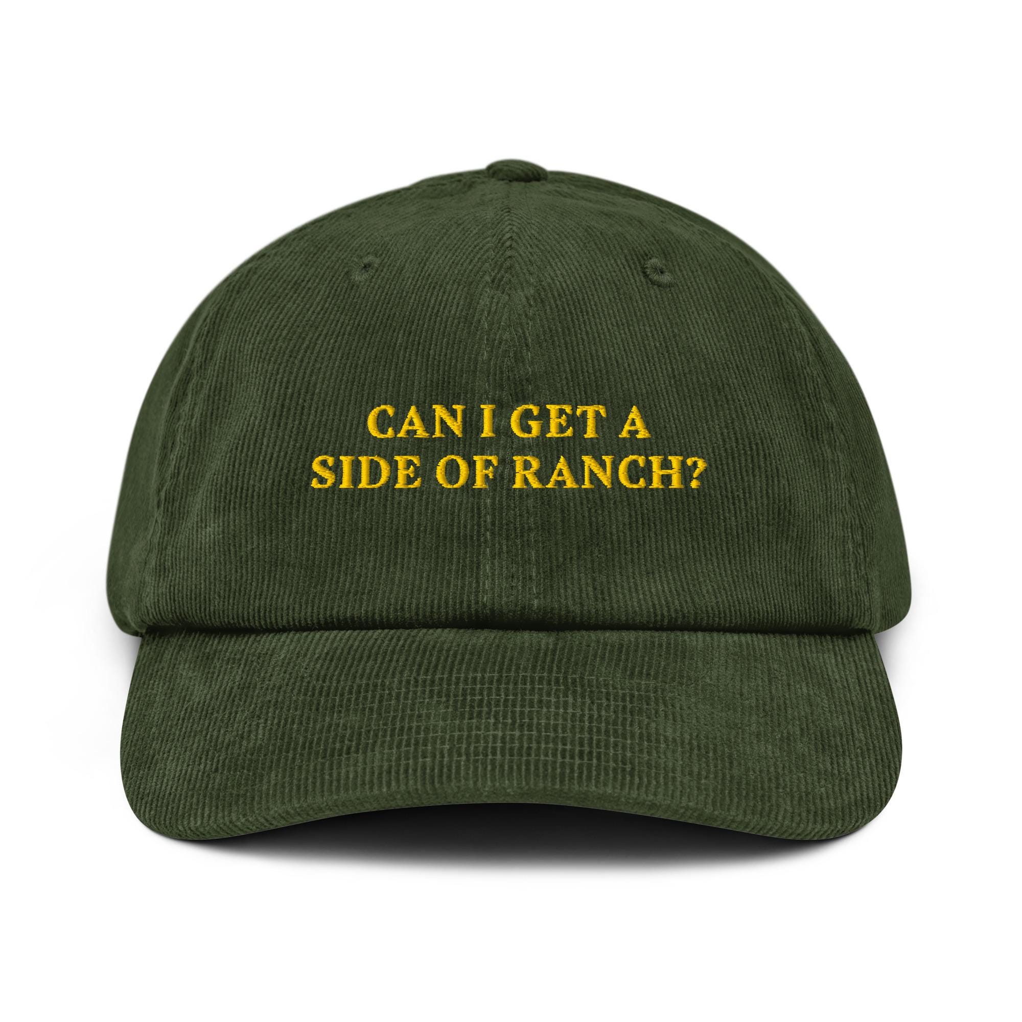 Can I Get a Side of Ranch Hat Embroidered Ranch Cap for Food Lovers Perfect Gift for Dipping Sauce Fans Fast Food Enthusiasts Ranch Dressing