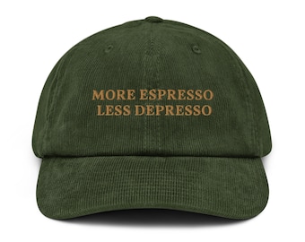 Cappello More Espresso Less Depresso, Cappello in velluto a coste, Regali per gli amanti del caffè, Cappellino da barista, Amante dell'espresso, Insegna del bar del caffè, Dipendente dalla caffeina, Tazza di caffè