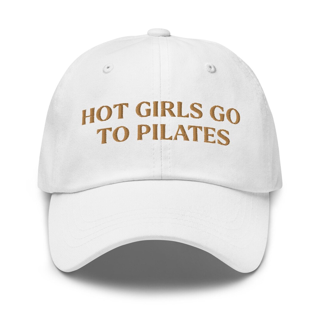 Pilates Hat Hot Girls Go to Pilates Cap Pilates Princess Pilates Gift