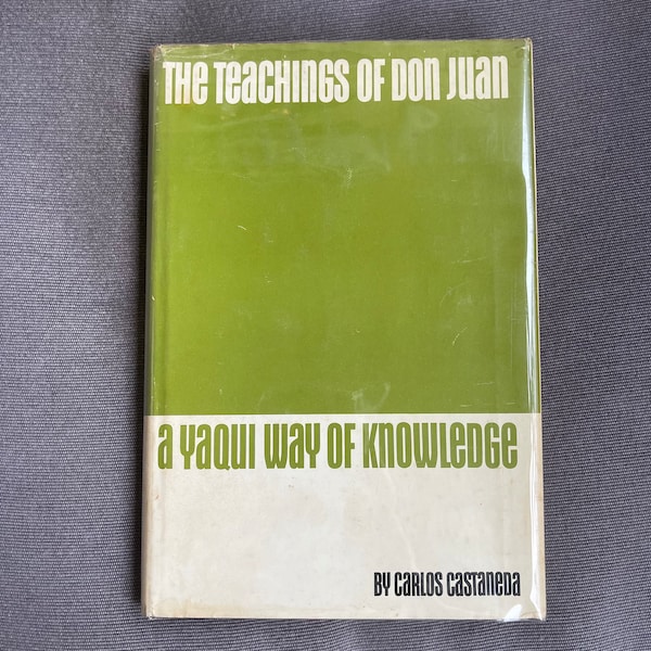 The Teachings of Don Juan: A Yaqui Way of Knowledge (1968) First Edition First Printing by Carlos Castaneda (Hardcover)