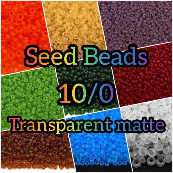 10/0 Preciosa Czech glass Seed beads - Transparent matte. Czech glass seed beads.