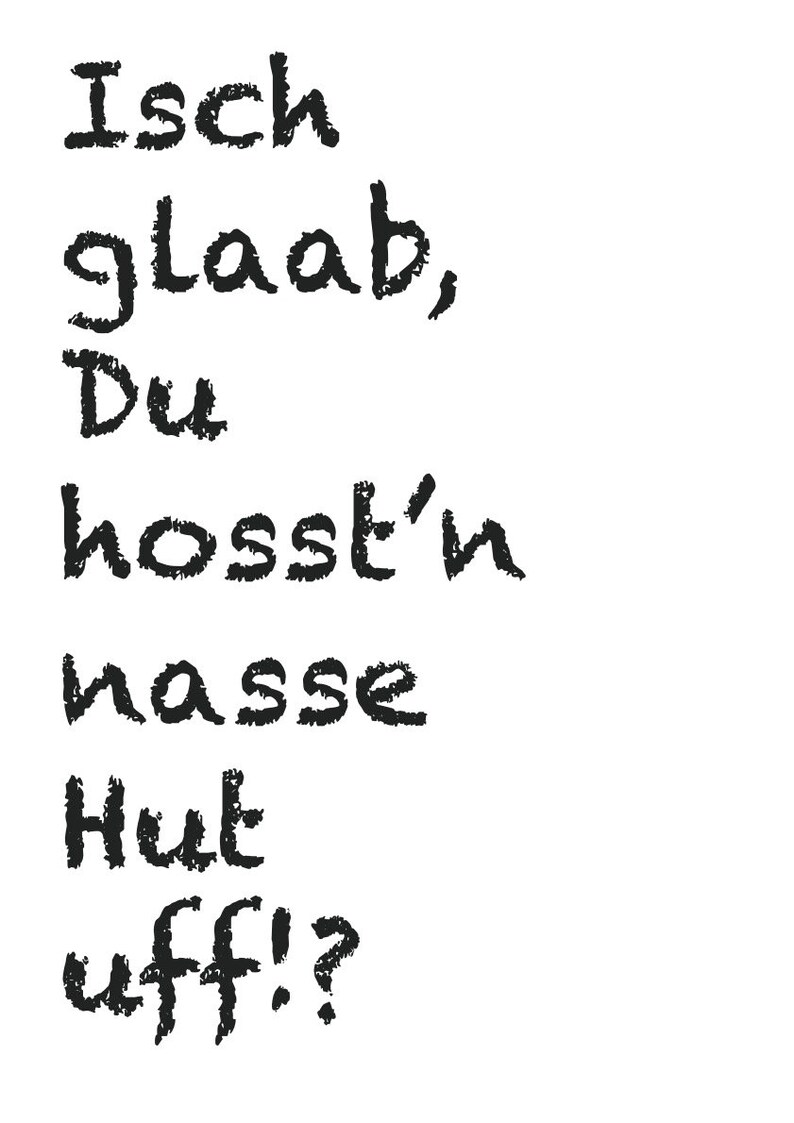 Hessisch, Rheinhessisch, Gruß, Nasse Hut, Mundart, Dialekt, Poster