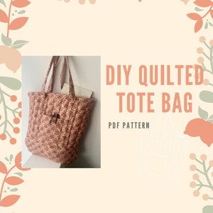 Sewing Pattern Quilted Tote Bag PDF