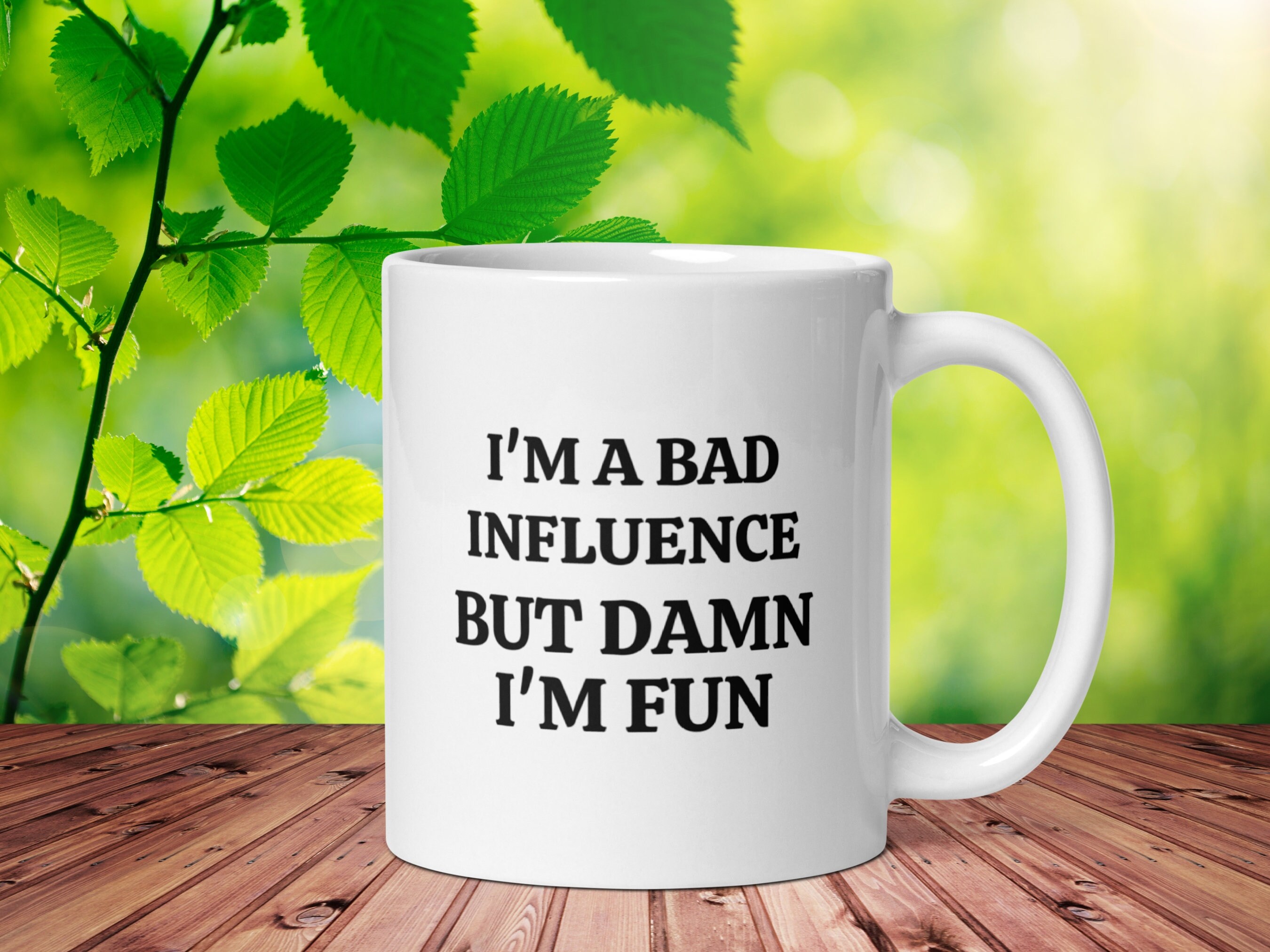 Mugs, Custom Gifts, I'm a Bad Influence, but Damn I'm Fun Mug, Coffee ...