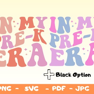 In My Pre-K Era Svg,Png,Preschool Era Svg,Back to School Svg,First Day of Pre-K Svg,Preschool Shirt Png,Kids Tee Svg,Pre-k Shirt Png