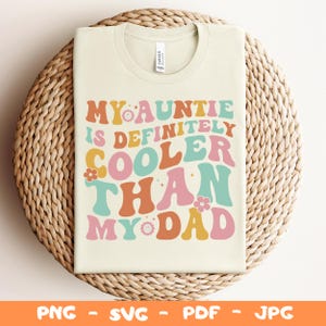 Minha Tia É Definitivamente Mais Legal Que Meu Pai Svg,Png,Suéter Da Tia Png,Presente Para A Tia,Tia Svg,Agradecimento À Tia,Tia Maravilhosa Png
