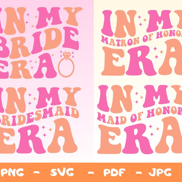 Könnte beinhalten: Vier digitale Designs mit dem Text "In My Era" und verschiedenen Titeln über dem Text. Die Titel sind "Bride", "Matron of Honor", "Bridesmaid" und "Maid of Honor". Der Text ist in einem Retro-Schriftstil mit rosa und orangefarbenen Farben gehalten.