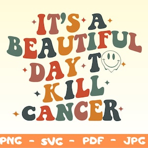 Oncology Nurse Png Svg, It&#39;s A Beautiful Day To Kill Cancer Svg Png, Nurse, Nurse Svg Png ,Cancer Warrior Png Svg,Cancer Awareness Png Svg