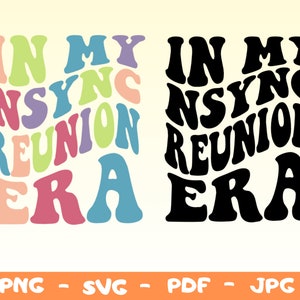 In My Nsync Reunion Era Png Svg,NSync Album Cover Png Svg,Nysnc Reunion Svg,Nsync Reunion Merch,90s Boy Band Era Svg,Nsync Boy Band 90s Png