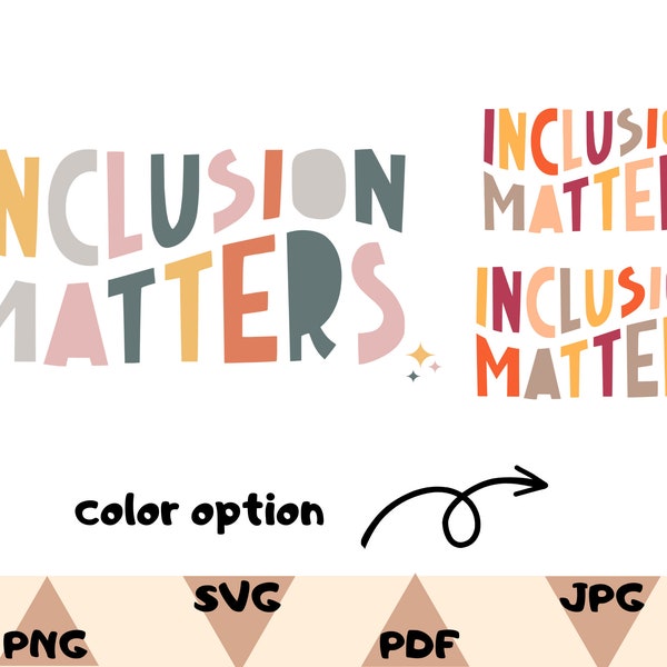 Inclusion Matters PNG,Special Education Shirt Svg,Mindfulness Png,Autism Awareness Svg,Equality Png, Neurodiversity Png,Dysleixa Svg Png