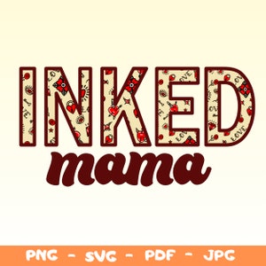 Inked Mama PNG t-shirt sublimation design download, tattooed mama png design, png shirt designs for moms, mama shirt designs, tattoo png