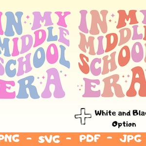 In My Middle School Era Svg,Middle School Era Png Svg,Middle School Teacher Svg,Funny Middle School Teacher Shirt Png,Teacher Appreciation
