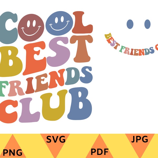 Cool Best Friends Club Sweatshirt Svg,Cool Friends Club Hoodie Svg Png,Best Friends Shirt Svg,Png,Cool Best Friends Tee Svg,WomenT-Shirt Svg