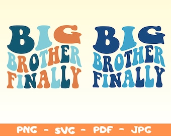 ¡Por fin, hermano mayor! SVG y PNG: Anuncio divertido para niños pequeños (descarga digital)