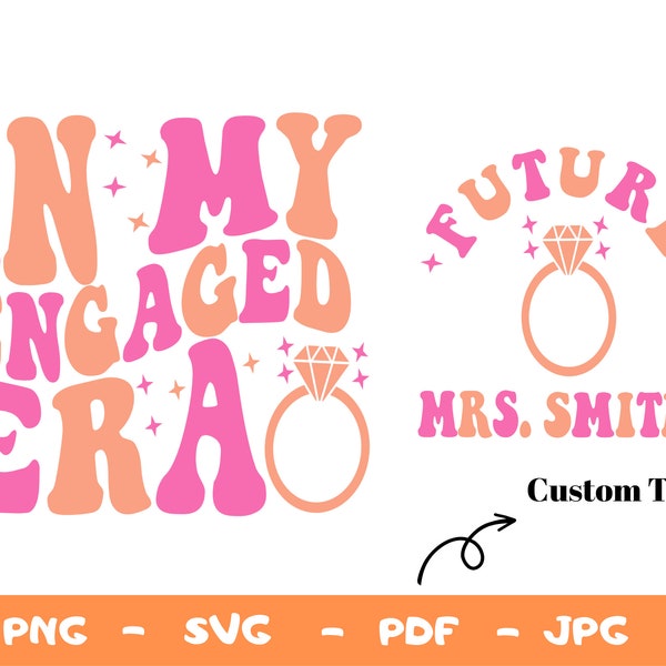Könnte beinhalten: Pinkes und oranges Grafikdesign mit dem Text "IN MY ENGAGED ERA" und einem Diamantring. Der Text "FUTURE MRS. SMITH" ist ebenfalls enthalten, mit einem Diamantring und den Worten "Custom Text" darunter.