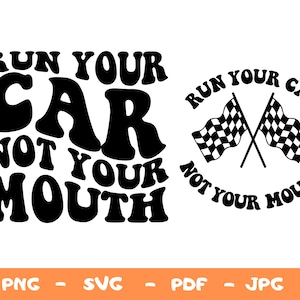口ではなく車を走らせろ SVG、PNG カット ファイル昇華デザイン、レーシング SVG、レーシング ラバー SVG、レーシング ライフ SVG、レーシング ギフト、レース シャツ SVG、PNG