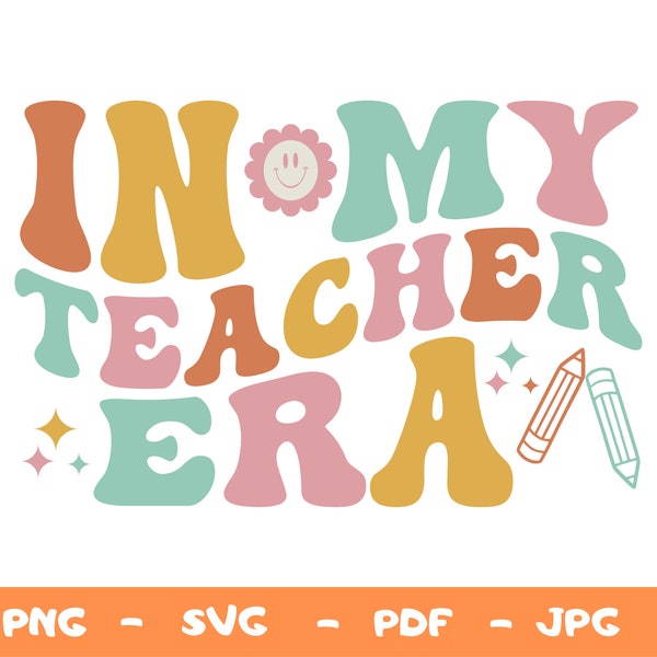 In My Teacher Era Svg, Png, In My Cool Teacher Era Svg, Teacher Png, Best Teacher Svg, Png, Apreciación del maestro, Regalo del maestro, Camiseta del maestro Svg