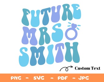 Camiseta personalizada SVG para futura esposa: Despedida de soltera personalizada (descarga digital)
