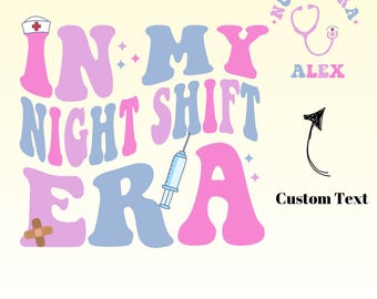 Night Shift Nurse Era Svg Png, Trendy Nurse Design (Digital Download)