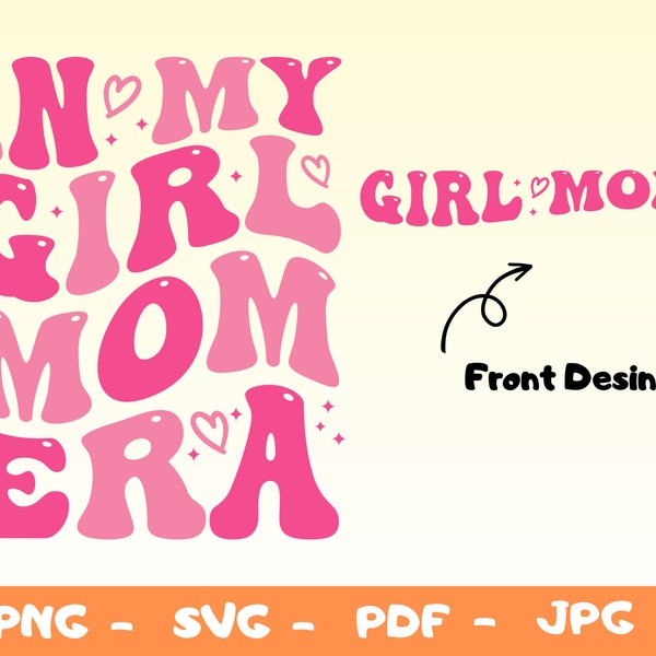 In My Girl Mom Era Svg,In My Mom Era Svg Png,Girl Mom Svg,Girl Mom Club,Girl Mama Svg,New Mom Gift, Pocket Design Png,Expecting Mom Gift
