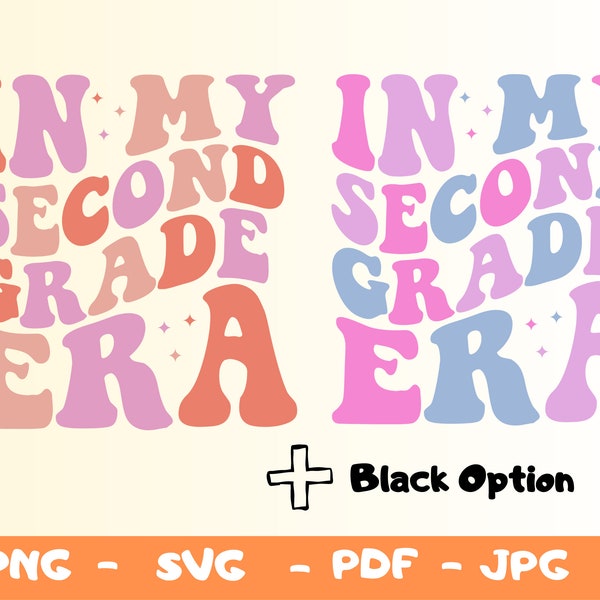 In My Second Grade Era Svg,Png,2nd Garde Era Svg,Teacher Gift,Back to School Png,First Day of School Shirt Svg,Second Grade Png,Svg