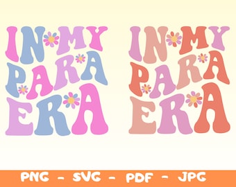 In My Para Era Svg Png, Teacher Design (Digital Download)
