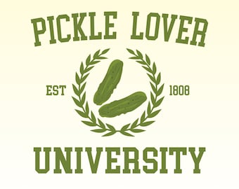 Pickle Lover University Design, Funny Retro Pickle SVG PNG (Digital Download)
