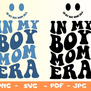 In My Boy Mom Era Svg,Boy Mom Shirt Svg,Png,Boy Mama Era SVG,Trendy Wavy Letters,Gift for Mother,New Mom Svg Pocket Design Files Svg Png