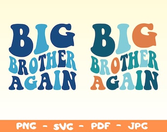 Gran Hermano Otra Vez SVG PNG, Camiseta Divertida para Niño Pequeño, Revelación de Embarazo (Descarga Digital)