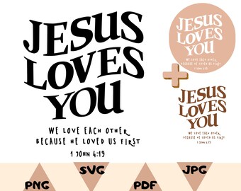 Jesus Loves You Shirt Design, Christian Religious SVG PNG (Digital Download)