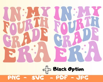In My Fourth Grade Era Svg,Fourth Grade Era Svg,4th Grade Teacher,Back To School Png, First Day Of School Svg,Fourth Grade Png,Teacher Png