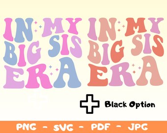 In My Big Sis Era Svg, Trendy Kid Png (Digital Download)