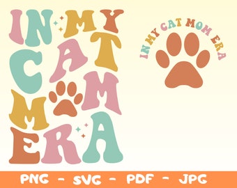 In My Cat Mom Era SVG PNG,Cat Mom Era Svg Png,Cat lover Png,Cat Mom Png,Trendy Cat Mom Svg,Cat mom era png,Cat Mom Club Png Svg,Cricut File