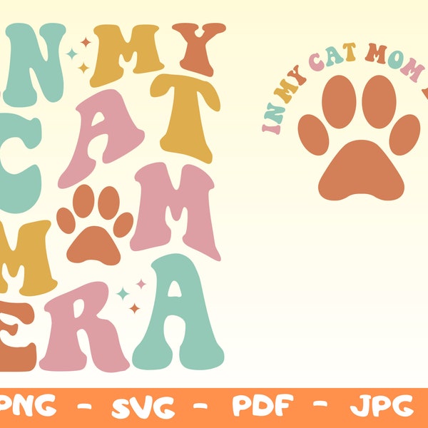 In My Cat Mom Era SVG PNG,Cat Mom Era Svg Png,Cat lover Png,Cat Mom Png,Trendy Cat Mom Svg,Cat mom era png,Cat Mom Club Png Svg,Cricut File