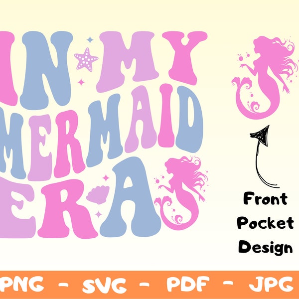 In My Mermaid Era Svg Png,Cricut File, Mermaid Sublimation,Mermaid Png Svg,Cute Mermaid Svg, Mermaid Birthday Girl SVG, Sea Beach SVG,