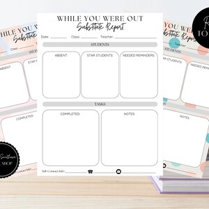 May include: Printable substitute teacher report form with sections for students, tasks, and notes. The form has a light pink and blue watercolor background with white text and black borders.