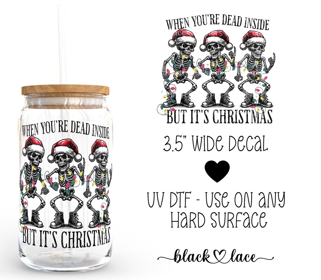 UV DTF Cup Wrap Libby Beer Can Glass 16oz When You're Dead Inside - Etsy