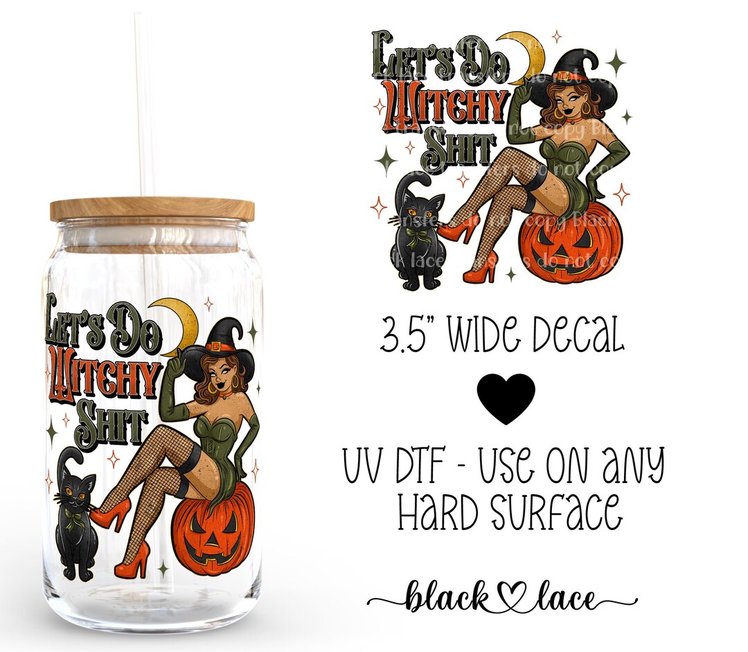 UV DTF Cup Wrap | Libby Beer Can Glass 16oz | Lets Do Witchy Shit | - Etsy