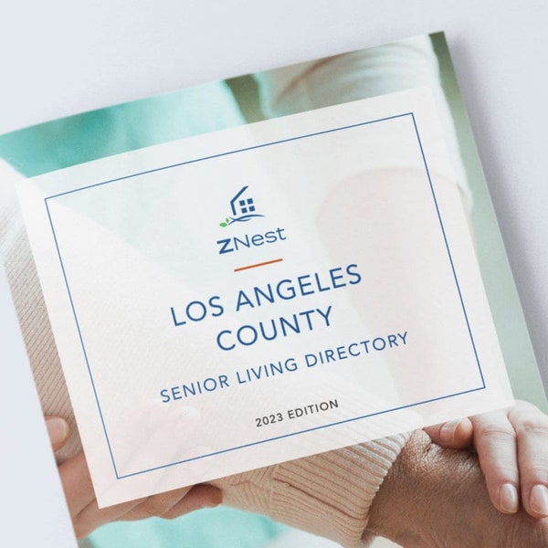 Senior Living California (Los Angeles County only) Directory, Guide for Assisted Living, Memory Care, and Skilled Nursing Facilities