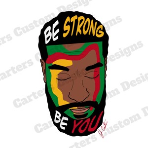Puede incluir: Una ilustración digital de una persona con barba y los ojos cerrados. La cara de la persona está pintada con colores verde, amarillo y rojo. El texto "BE STRONG" está por encima de la cabeza de la persona y el texto "BE YOU" está debajo de la barbilla de la persona.