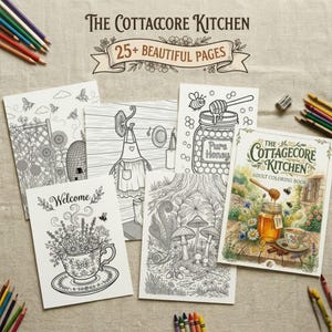 May include: An adult coloring book titled "The Cottagecore Kitchen" with several detailed black and white illustrations of kitchen and garden scenes. Colored pencils and loose coloring pages are scattered around the book.