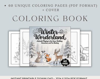 May include: A coloring book titled "Winter Wonderland" with 60 unique coloring pages in PDF format. The cover features illustrations of animals in a snowy scene. The book includes the text "Animals Playing in the Snow, Building Snowmen, and Ice Skating."