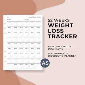 May include: A black and white printable weight loss tracker with 52 weeks, a year, start weight, and goal weight sections. The tracker is labeled "52 Weeks Weight Loss Tracker" and "Printable Digital Download Ringbound or Discbound Planner". The tracker is labeled with the size "A5".