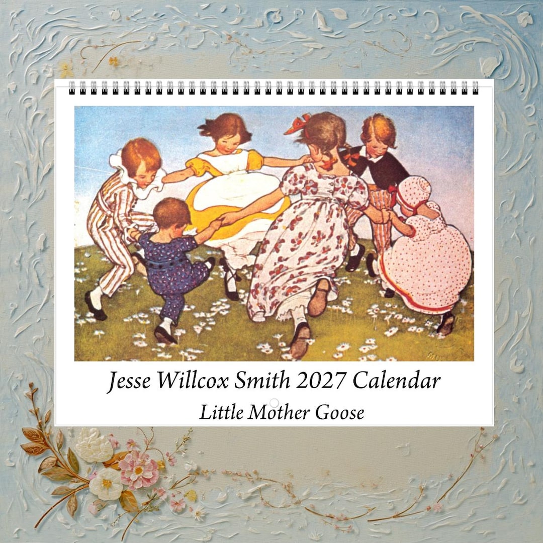1918 Little Mother Goose Nursery Rhyme Calendar | Jessie Willcox Smith ...