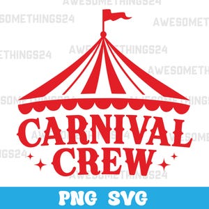Carnival Crew SVG PNG , Birthday Silhouette , Cricut , Digital Download ,